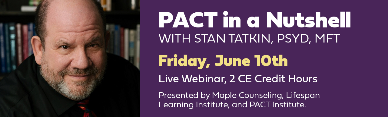 PACT in a Nutshell with Stan Tatkin